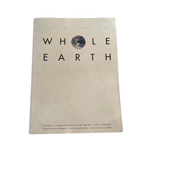 Whole Earth Catalog Accents The Milennium Whole Earth Catalog St